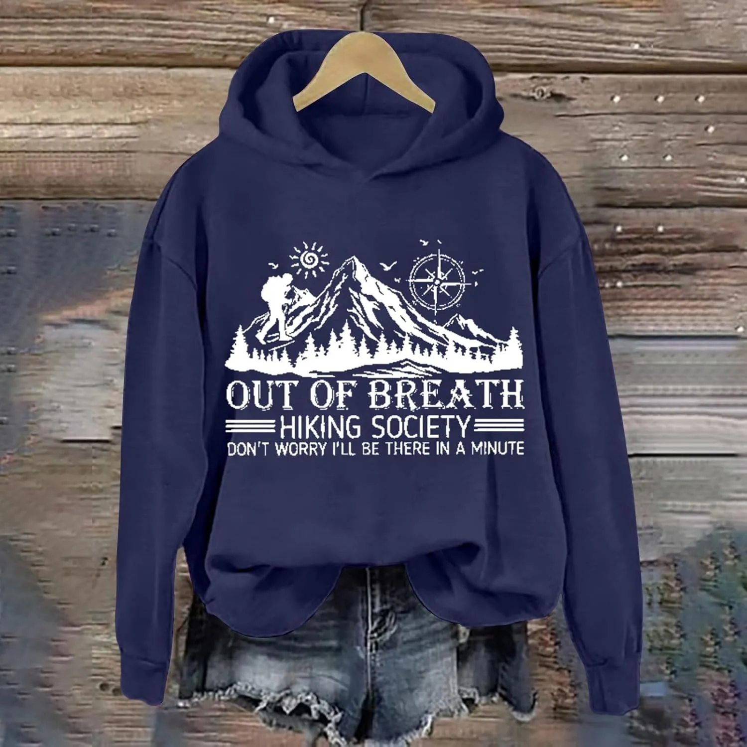 Heevina Out Of Breath Hiking Society Don't Worry I'll Be There In A Minutes Hoodies For Women Tops